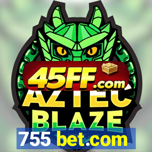 755 bet.com